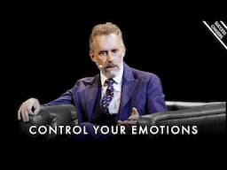 How To Master Your Emotions - Jordan Peterson Motivation