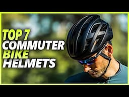 Best Commuter Bike Helmets 2024 | Top 7 Stylish And Cool Bike Helmets For Commuter