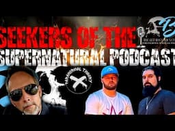 Seekers of the Supernatural Podcast S1-E15