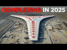 The 25 Biggest Megaprojects Completing in 2025