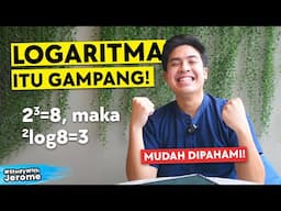 LOGARITMA ITU GAMPANG!! Bahas Logaritma Kelas 10 | Study With Jerome Polin