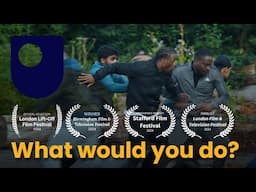 What would you do? - Award winning short film