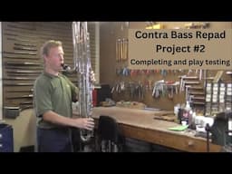 Contra Bass Clarinet Project  #2  Explaining, Completing, and Play Testing