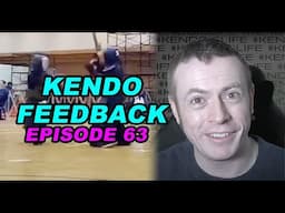 [KENDO FEEDBACK ep63] - 2Dan and 5Dan Grading Feedback!