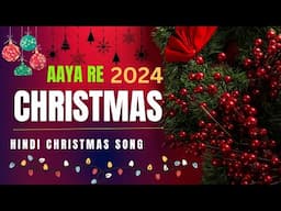 Aaya re aaya // Hindi Christmas song//2024