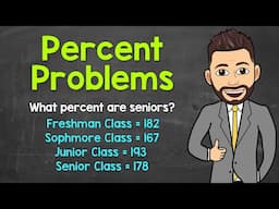 Solving a Percent Problem | Example 4 | Math with Mr. J