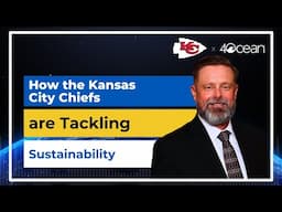 How the Kansas City Chiefs Are Tackling Sustainability | Can Business Save the Planet?