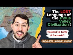 The LOST Language of Indus Valley Civilization! (The Oldest Language in India!)