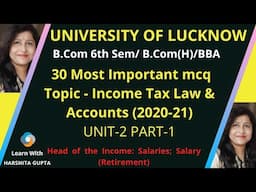 30 Most Important MCQ of Income Tax |  B.Com 3rd Year  | Unit-2| Part-1| Income Tax MCQ 2020-21