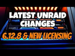 Breaking: Unraid's Top 10 Latest Updates and Licensing Changes