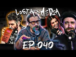 Ep.040 | H3's Ethan Klein Brings Jugs of Piss into the Office | Lost Aux Media