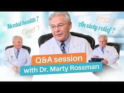 Unlocking Inner Peace: A Q&A with Dr. Marty Rossman on Sleep, Anxiety, Grief, and PTSD