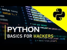 PYTHON BASICS for Hackers!