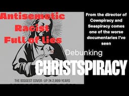 Debunking Christspiracy, (The latest movie from the director of Cowspiracy)