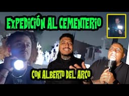 Se me subió el muerto - Expedición al cementerio con Alberto Del Arco