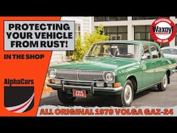 Preserving a Classic Volga GAZ-24 with Waxoyl Rustproofing