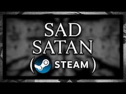 Sad Satan... on Steam