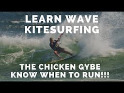 Learn Wave Kitesurfing The chicken gybe tips and tricks know when and how to RUN