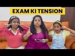 Mummy Ko Exams Ki Tension!