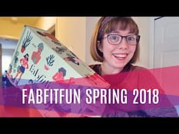 FabFitFun Spring 2018 Unboxing