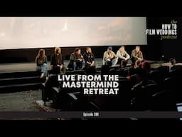 LIVE from the Mastermind Retreat w/Matt Johnson, Films by Stanton, Multiply Sound and More