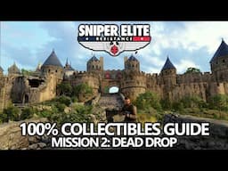 Sniper Elite Resistance - 100% Collectibles Guide - Mission 2: Dead Drop