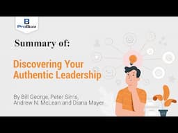 HBR Article II Discovering Your Authentic Leadership II Summary