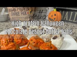 HEALTHY HALLOWEEN HIGH PROTEIN CHOCOLATE PEANUT BUTTER BALLS