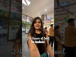 24 hours of food heaven in Indore #minivlog #ashortaday #indore