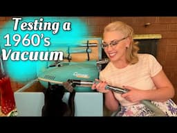 Vintage Gadget: Testing a 1960’s Vacuum!