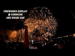 53rd UAE NATIONAL DAY || FIREWORKS DISPLAY @ CORNICHE ABU DHABI