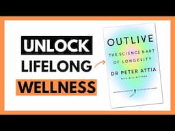 Outlive - The Science & Art of Longevity by Dr. Peter Attia