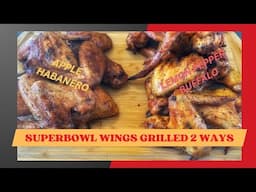 Superbowl Wings Grilled 2 Ways