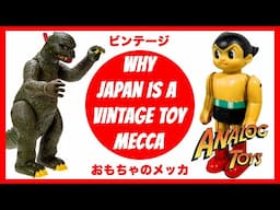 Japan is a Toy Collecting Mecca!!!