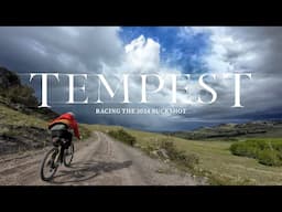 TEMPEST: Bikepack Racing the 2024 Buckshot