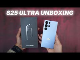 Samsung S25 Ultra Unboxing and First Impression || S25 Ultra vs S24 Ultra