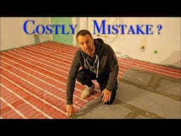 We Make a Mistake Installing Underfloor Heating For The First Time!