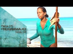 PROGRAMA 43 - 1/4: Hay que poner MUCHA fuerza  | TEMP. 02 (2021) | SURVIVOR MÉXICO