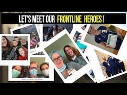 Let's Meet Our Frontline Heroes