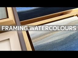 Framing Watercolours | Including Contemporary Options