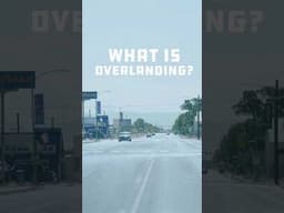 What is overlanding? The shocking truth behind this heated debate.