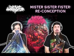 Infant Annihilator - Mister Sister Fister: Re-Conception (Full EP Reaction)