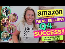 Real Sellers Share Their Amazon Q4 Selling Experience - What To Expect In Q4 on Amazon