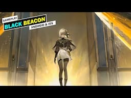 Black Beacon Beta Gameplay | Android & iOS