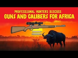 Guns and Calibers for Africa