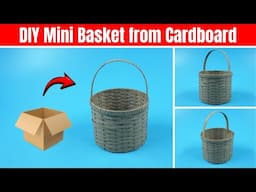 DIY Mini Basket from Cardboard | Realistic Mini Basket Making | DIY Handmade Cardboard Craft