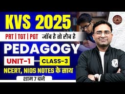 KVS Pedagogy | KVS Teacher 2025 | PRT, TGT, PGT | NCERT & NIOS | KVS Pedagogy by Ashish Sir #3