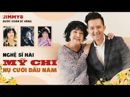 Nghệ sĩ hài Mỹ Chi | Nụ Cười Đầu Năm | Bước Chân Dĩ Vãng 65 | JIMMY TV