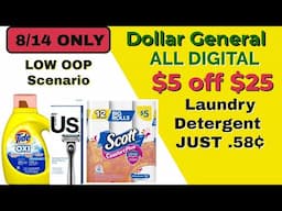 DOLLAR GENERAL $5 OFF $25 ALL DIGITAL SCENARIOS / AUG 14TH / SUPER LOW OOP / TIDE FOR .58¢ / CHEAP