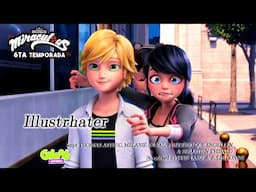 CAPÍTULO 2: ILUSTRHATER de la 6ta TEMPORADA de LADYBUG y CHAT NOIR | Primeras Impresiones